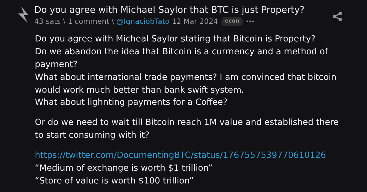 Do you agree with Michael Saylor that BTC is just Property? \ stacker news