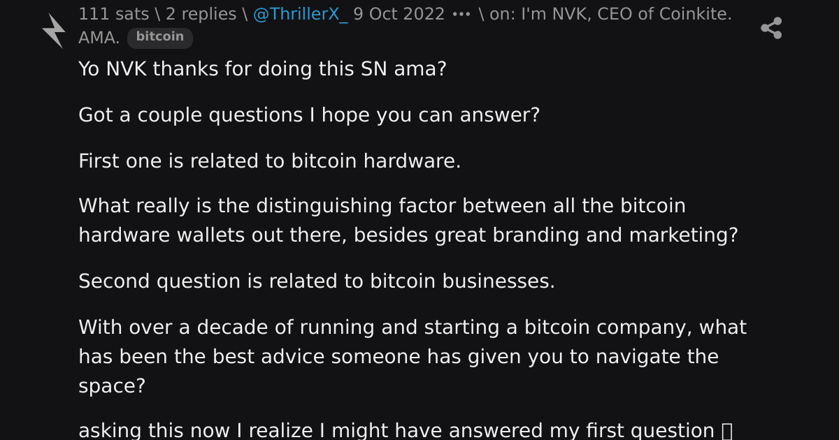 reply on: I'm NVK, CEO of Coinkite. AMA. \ stacker news
